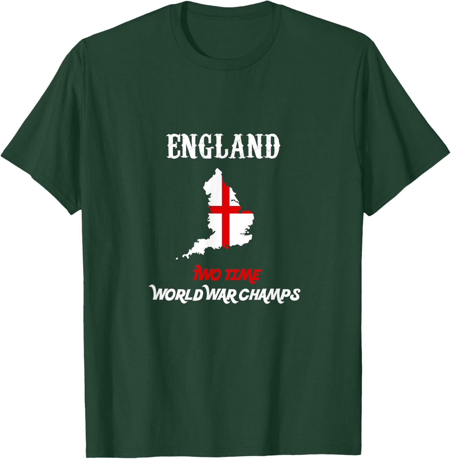 England Two Time World War Champs T-Shirt - T-Shirt | Forest