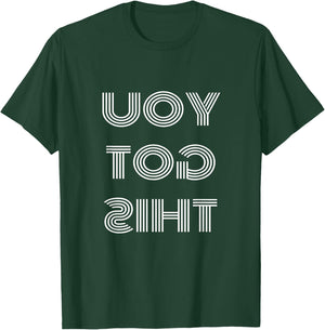 Workout T Shirts You Got This Mirror Image T Shirt T-Shirt - T-Shirt | Forest