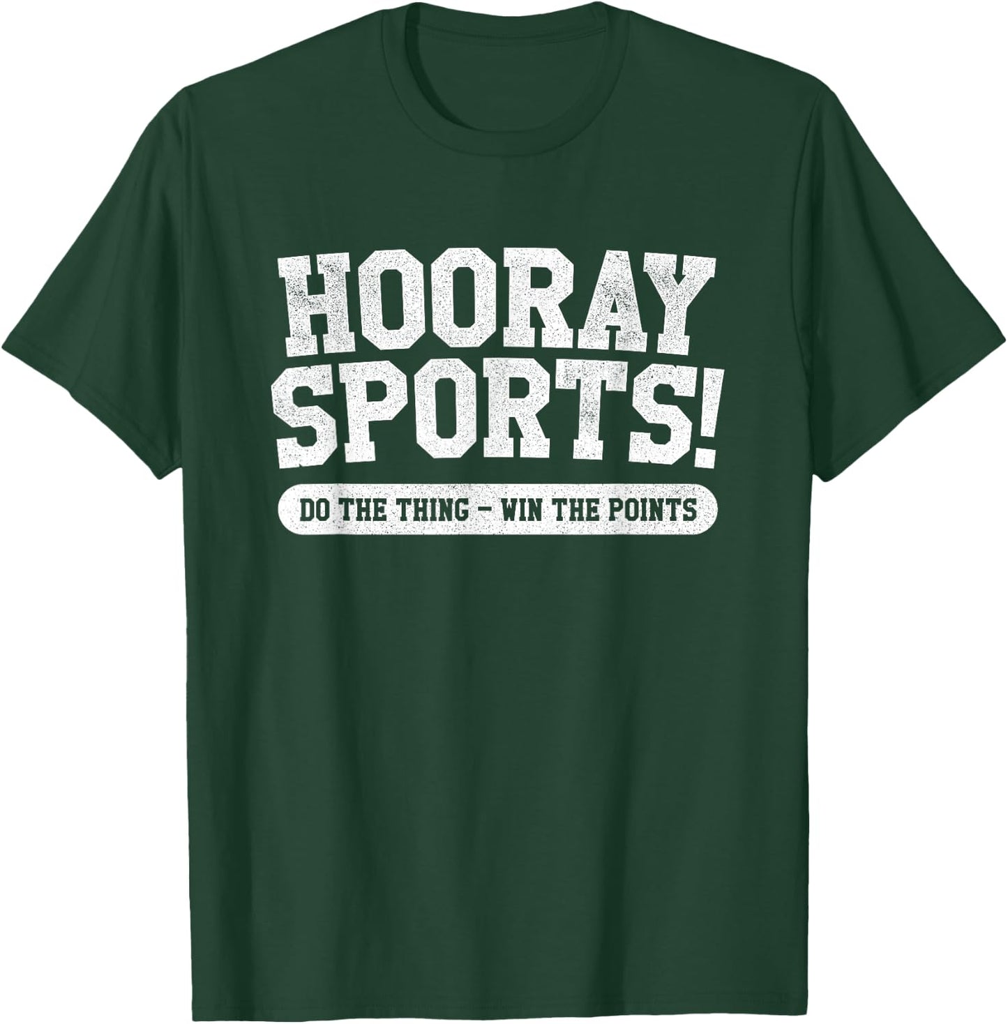 Hooray Sports! Funny Sports T-Shirt - T-Shirt | Forest