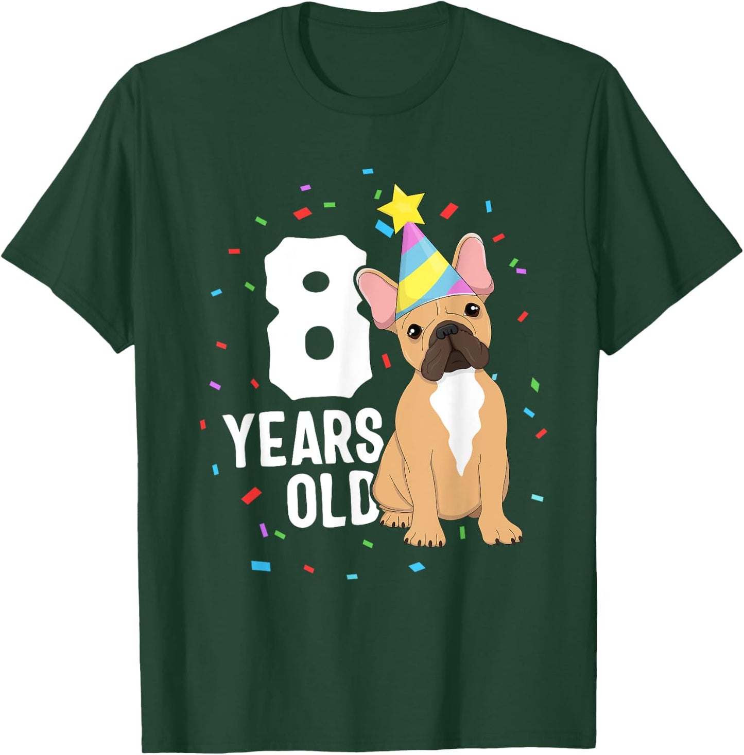 8 Years Old Birthday Outfit French Bulldog Dog Party 8th Women Kids T-Shirt - T-Shirt | Forest