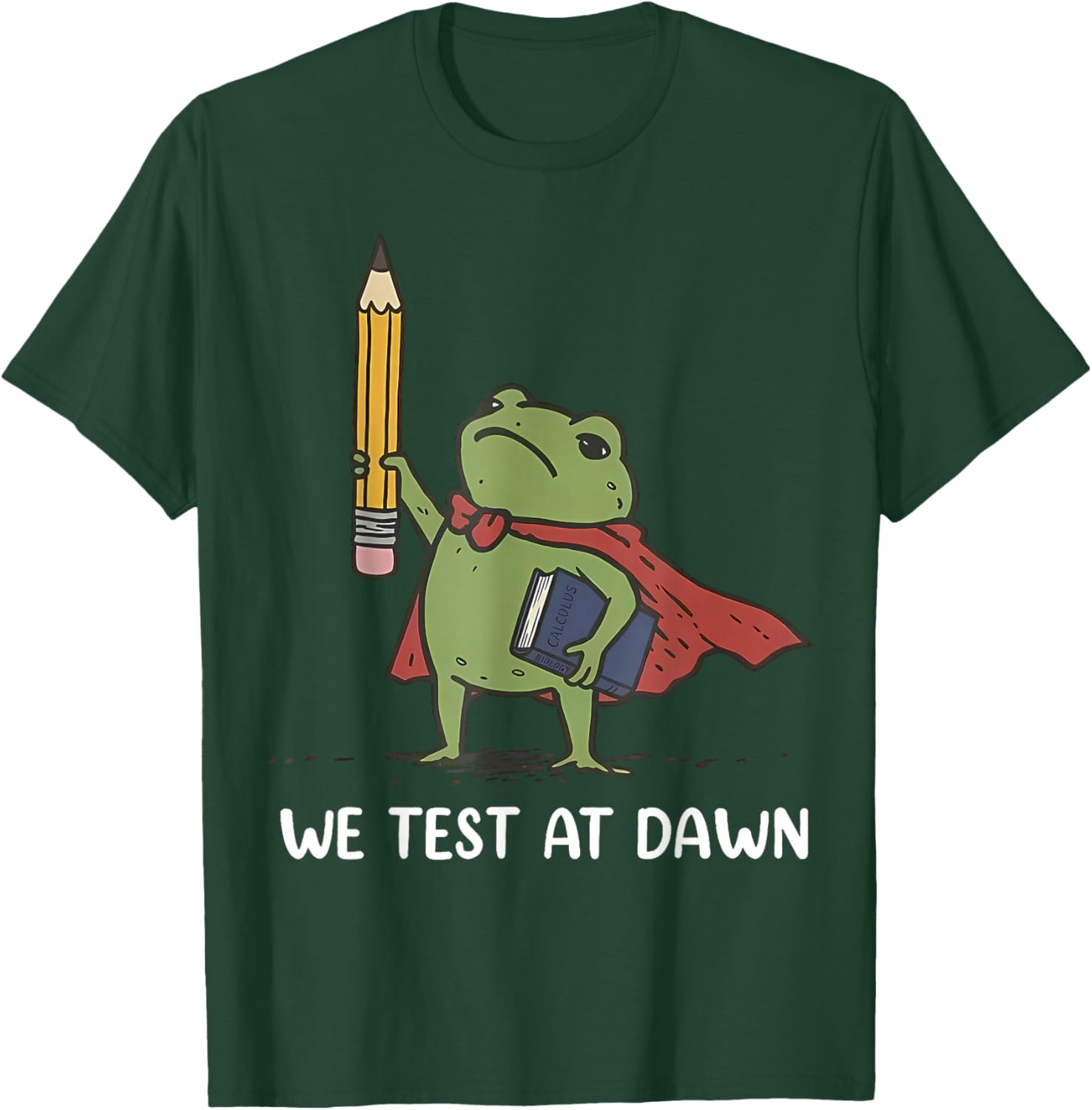 Funny We Test At Dawn Frog Meme Test Day Last Day of School T-Shirt - T-Shirt | Forest