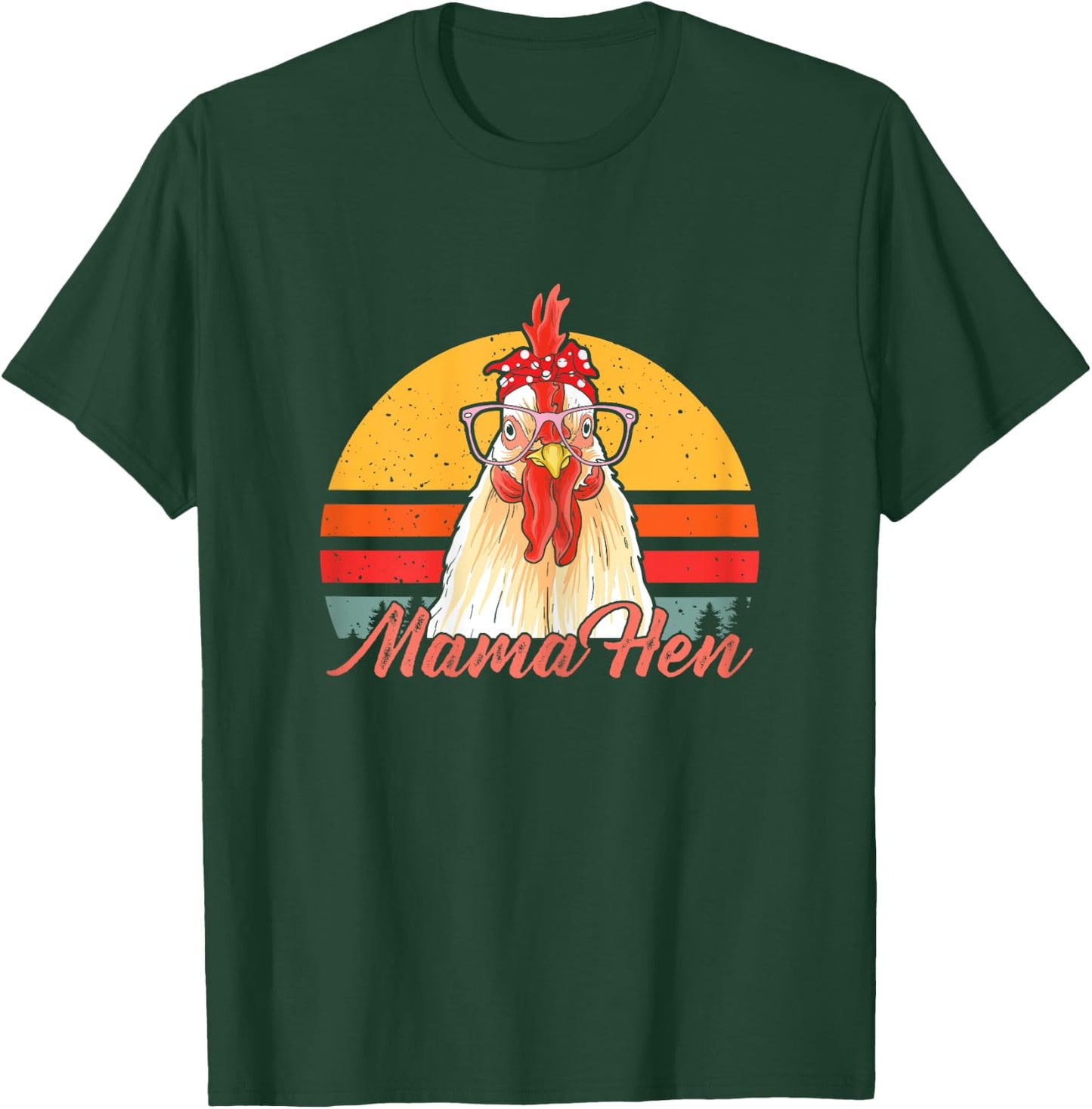 Mama Hen Chicken Mom Crazy Chicken Lady Lover Farmer Saying T-Shirt - T-Shirt | Forest