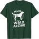Never Walk Alone Dog Lover T-Shirt - T-Shirt | Forest