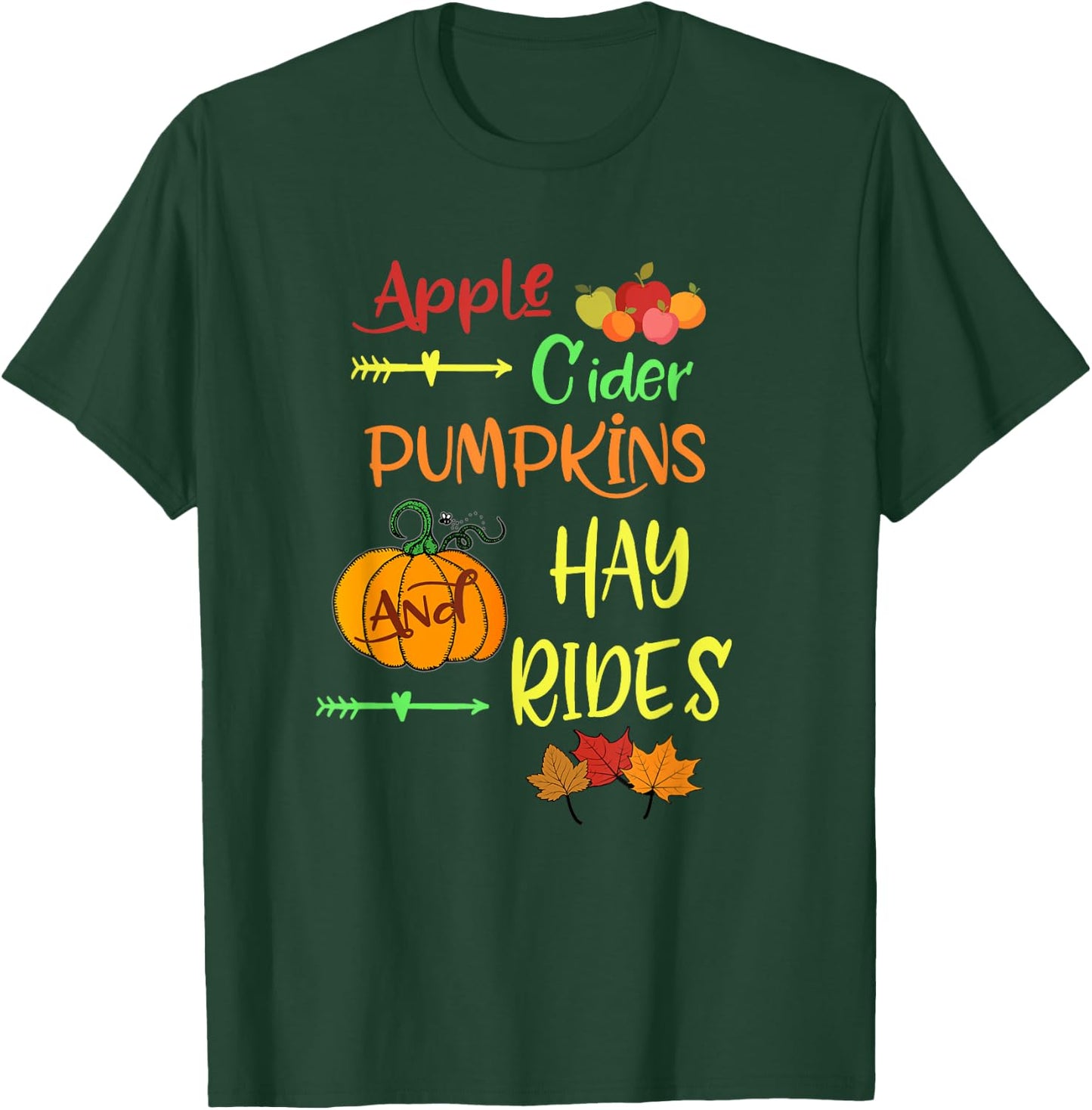 Apple Cider Pumpkins and Hayrides Cute Fall T Shirt T-Shirt - T-Shirt | Forest