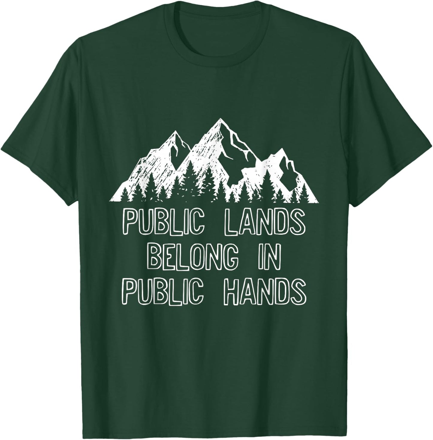 Public Landowner Gift Keep Public T-Shirt - T-Shirt | Forest