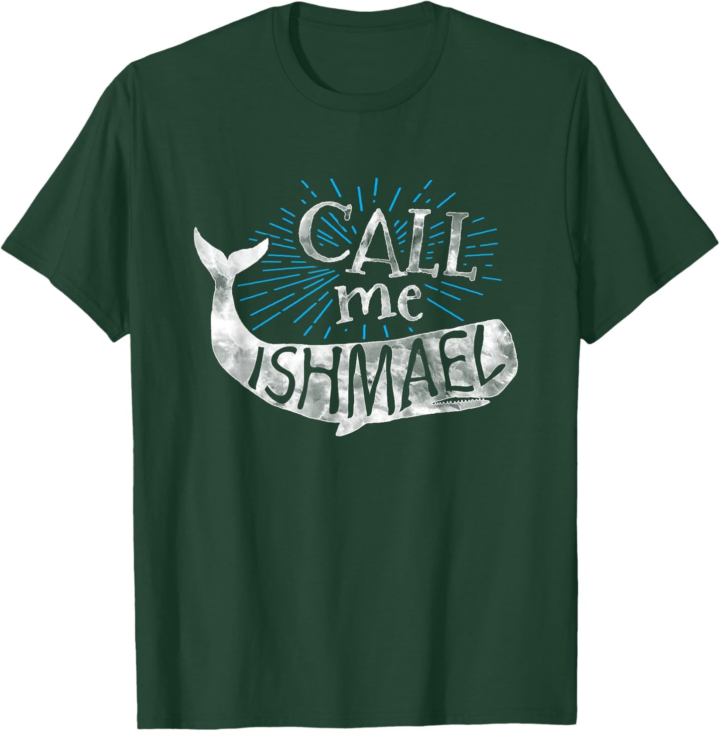 Call Me Ishmael Shirt-Classic Book -Whale Shirt lovers. T-Shirt - T-Shirt | Forest