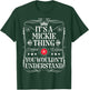 Mickie Name Its A Mickie Thing You Wouldn't Understand T-Shirt - T-Shirt | Forest