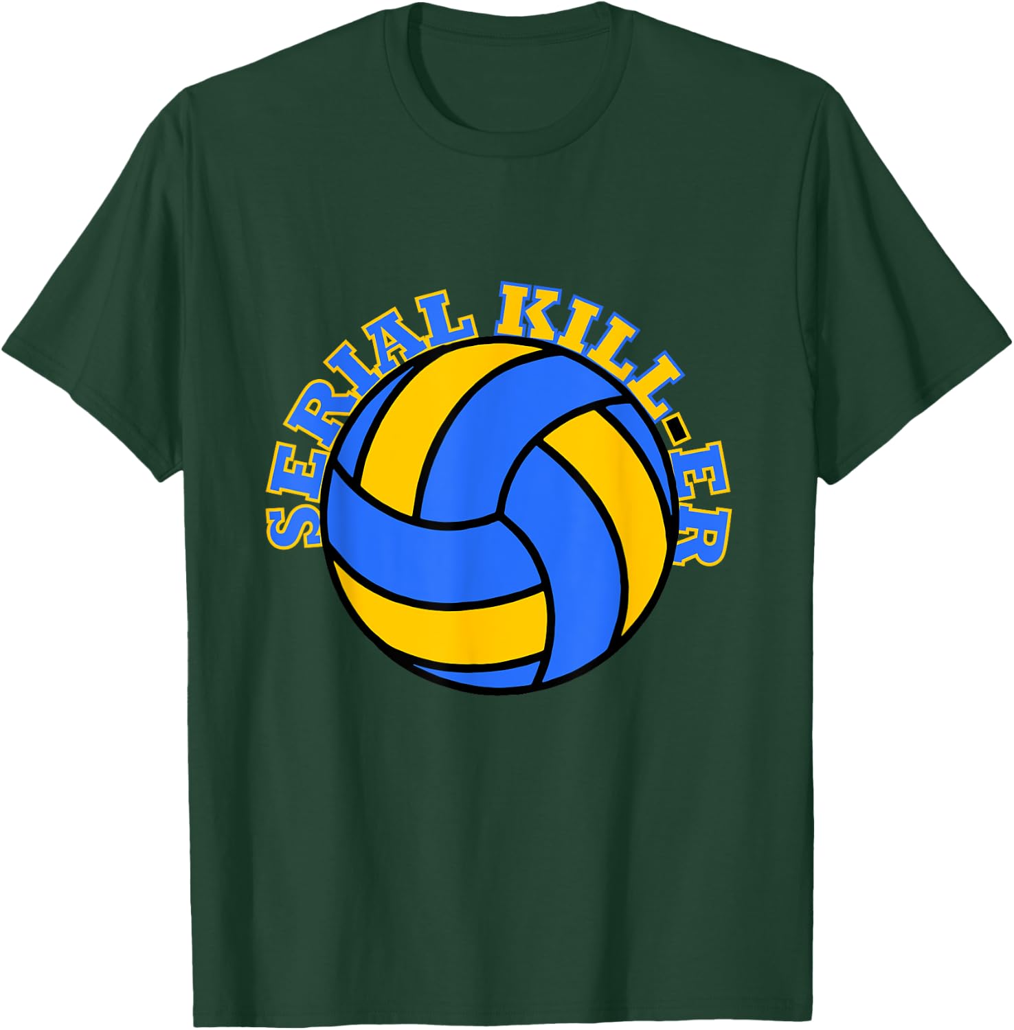 Volleyball Serial Killer Funny T-Shirt - T-Shirt | Forest