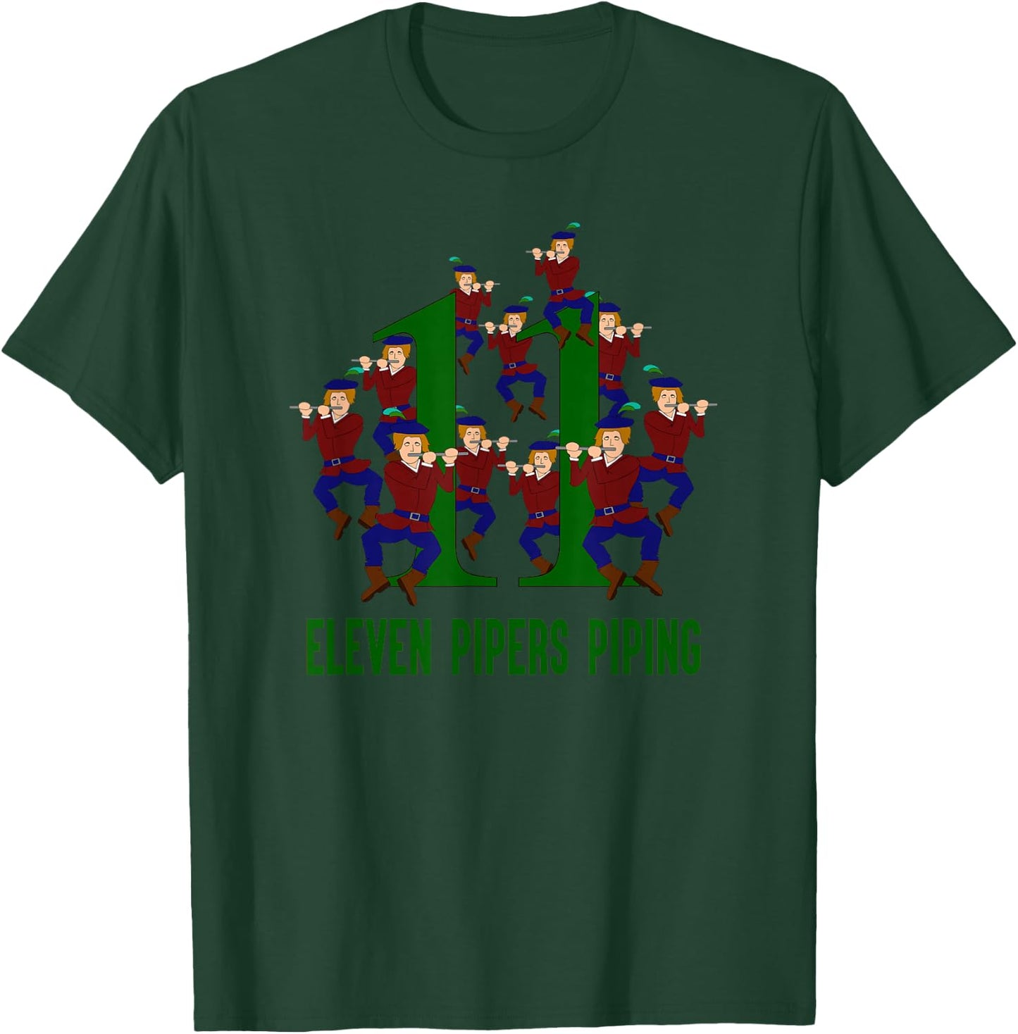 Eleven Pipers Piping Song 12 Days Christmas T-Shirt - T-Shirt | Forest