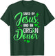Saved By Jesus and an Organ Donor T-Shirt - T-Shirt | Forest