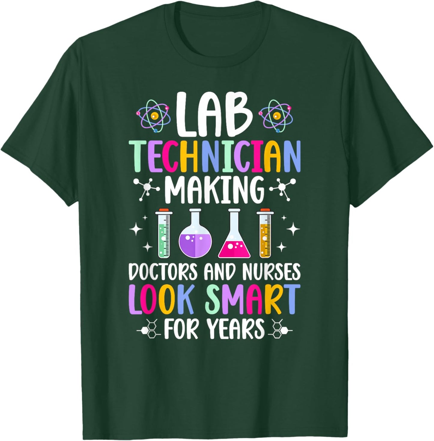 Lab Technician Funny Laboratory Technician Laboratory Tech T-Shirt - T-Shirt | Forest