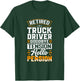 Retired Truck Driver Goodbye Tension Hello Pension T-Shirt - T-Shirt | Forest