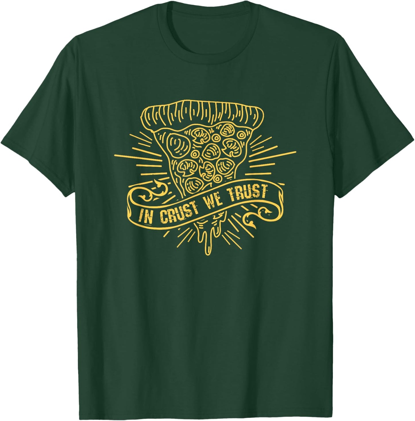 In Crust We Trust - Funny Pizza Addict T-Shirt - T-Shirt | Forest