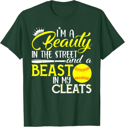 I'm A Beauty In The Street And A Beast In My Cleats T-Shirt - T-Shirt | Forest