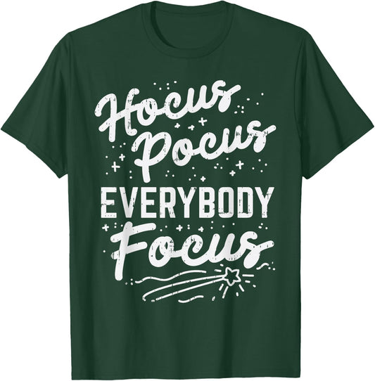 Hocus Pocus Everybody Focus Funny Teacher Halloween Costume T-Shirt - T-Shirt | Forest