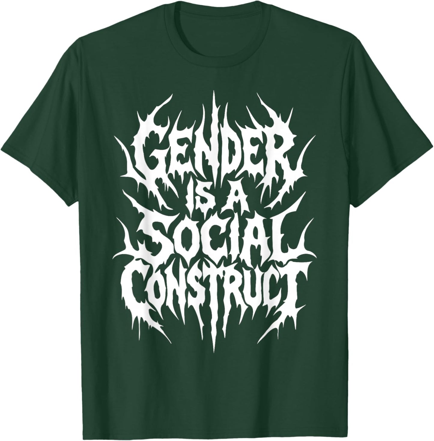 Gender is A Social Construct Deathcore Pride Trans Nonbinary T-Shirt - T-Shirt | Forest