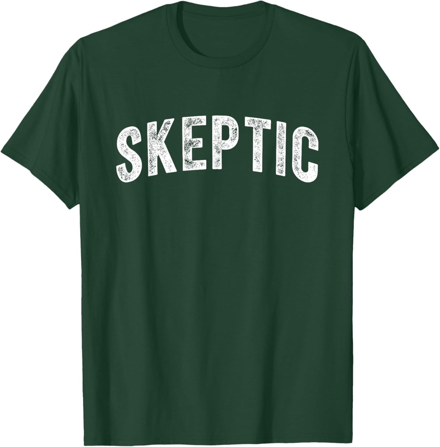 Skeptic T-Shirt - T-Shirt | Forest