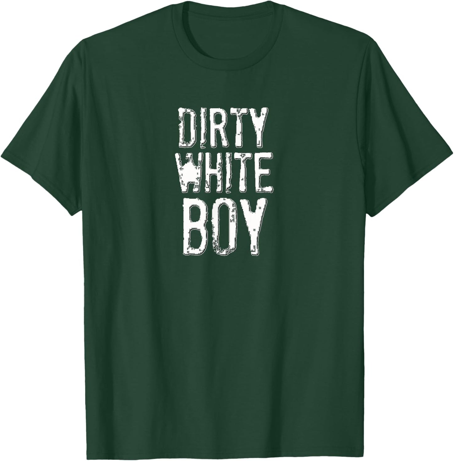 Funny Dirty White Boy Adult Humor T-Shirt - T-Shirt | Forest