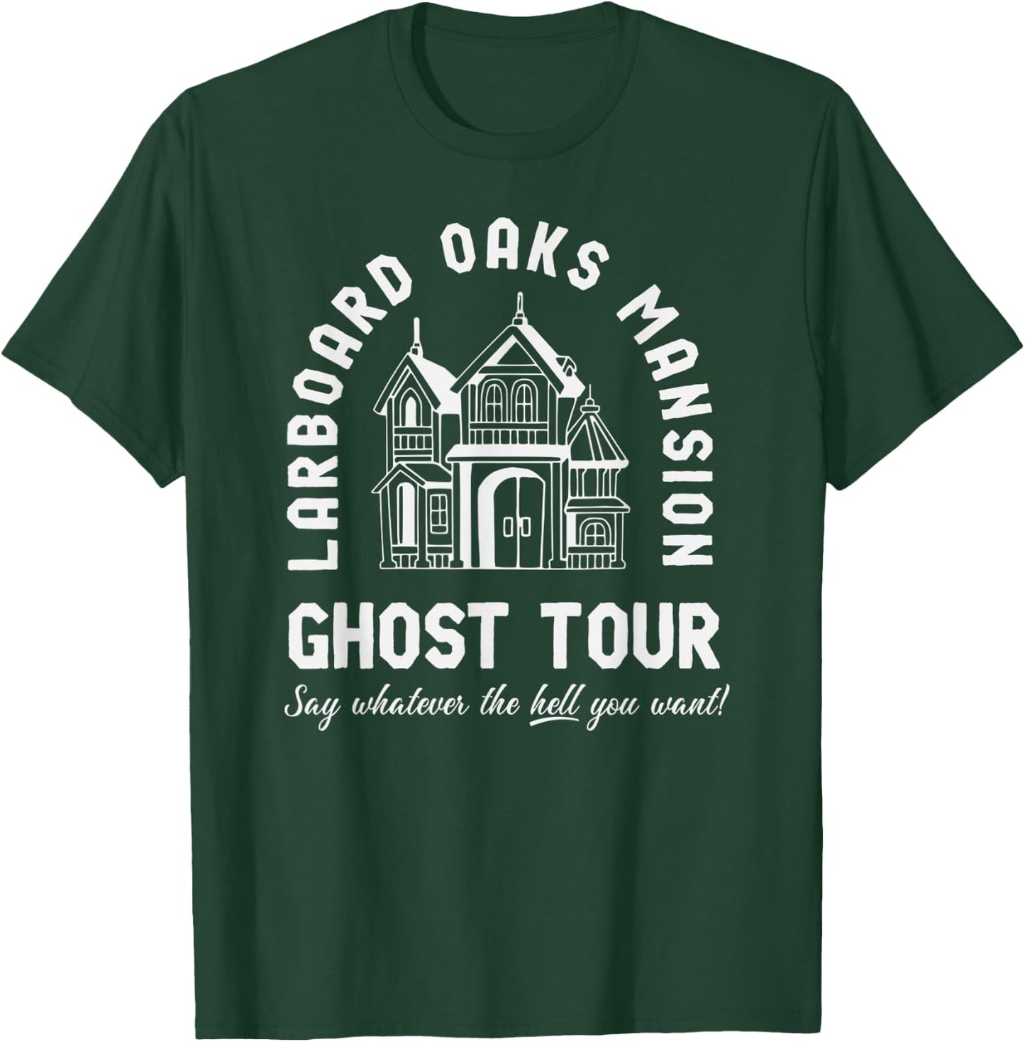 I Think You Should Leave Ghost Tour T-Shirt - T-Shirt | Forest