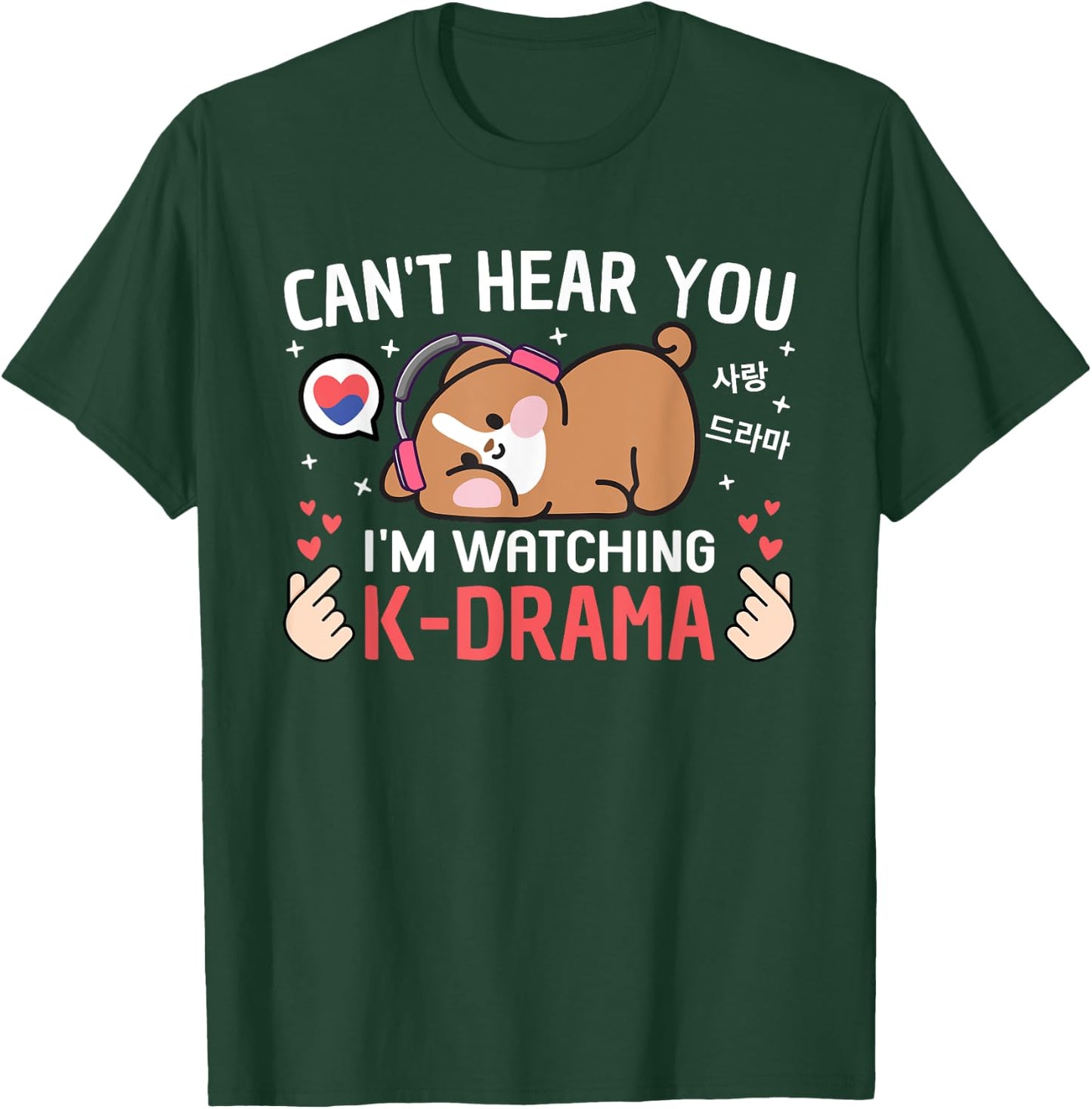 Can't Hear You I'm Watching K-Drama Dog Funny Korean Drama Black T-Shirt - T-Shirt | Forest