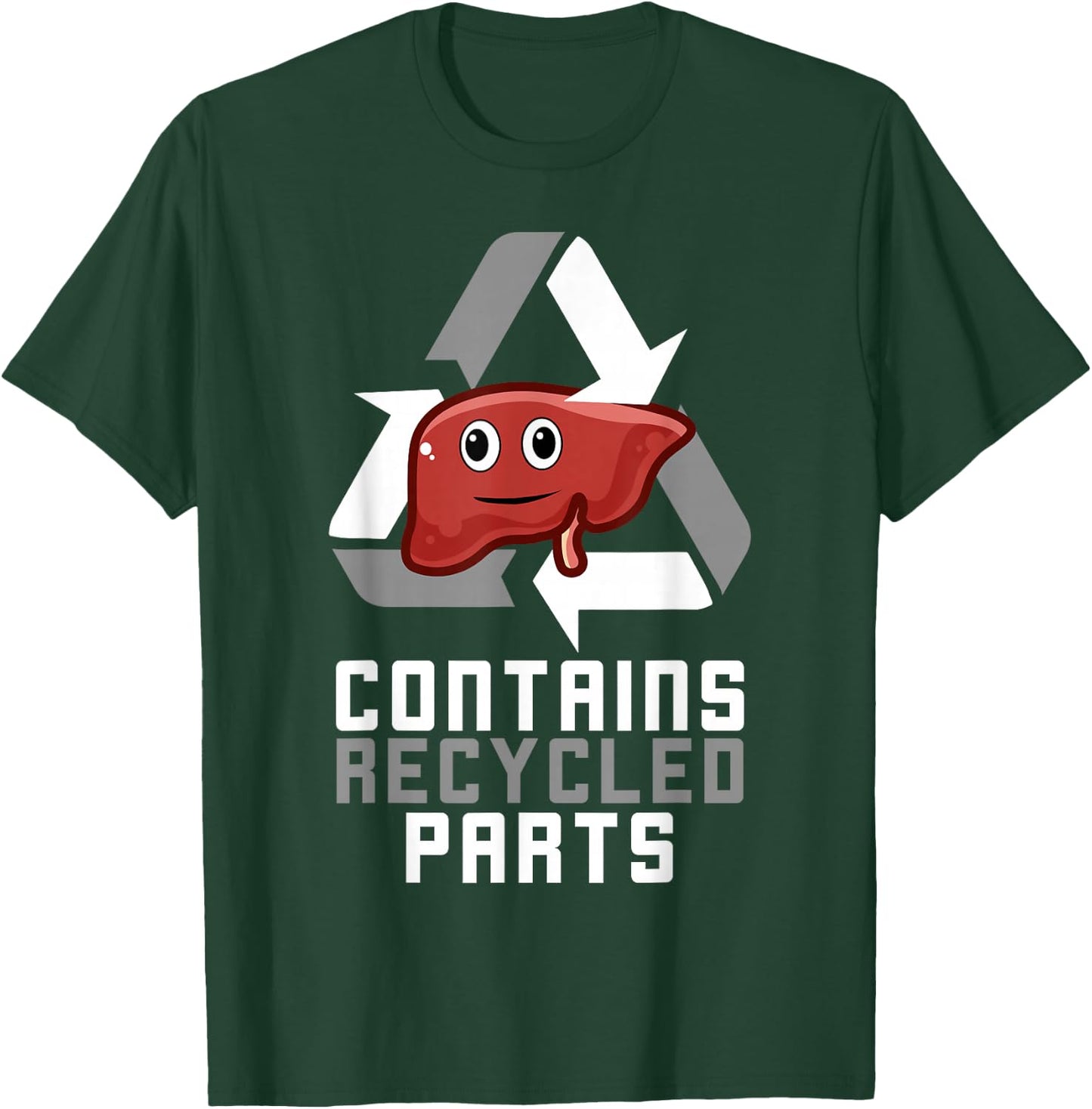 Contains Recycled Parts Liver Transplant Survivor T-Shirt - T-Shirt | Forest
