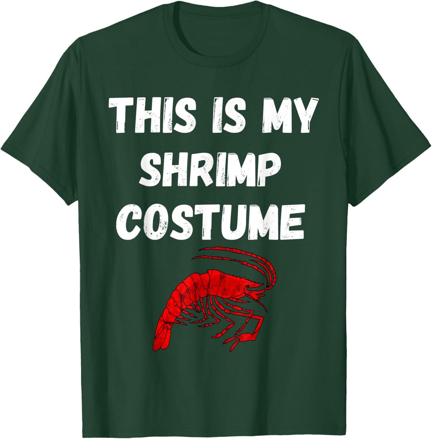 This Is My Shrimp Costume Seafood Boil Shrimping T-Shirt - T-Shirt | Forest