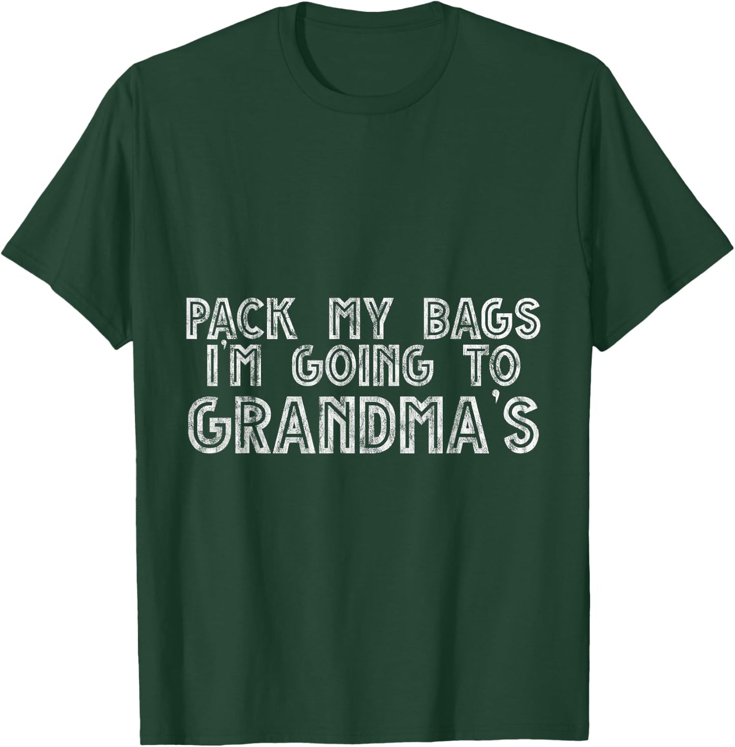 Pack My Bags I'm Going To Grandma's Grandkid Trip T-Shirt - T-Shirt | Forest