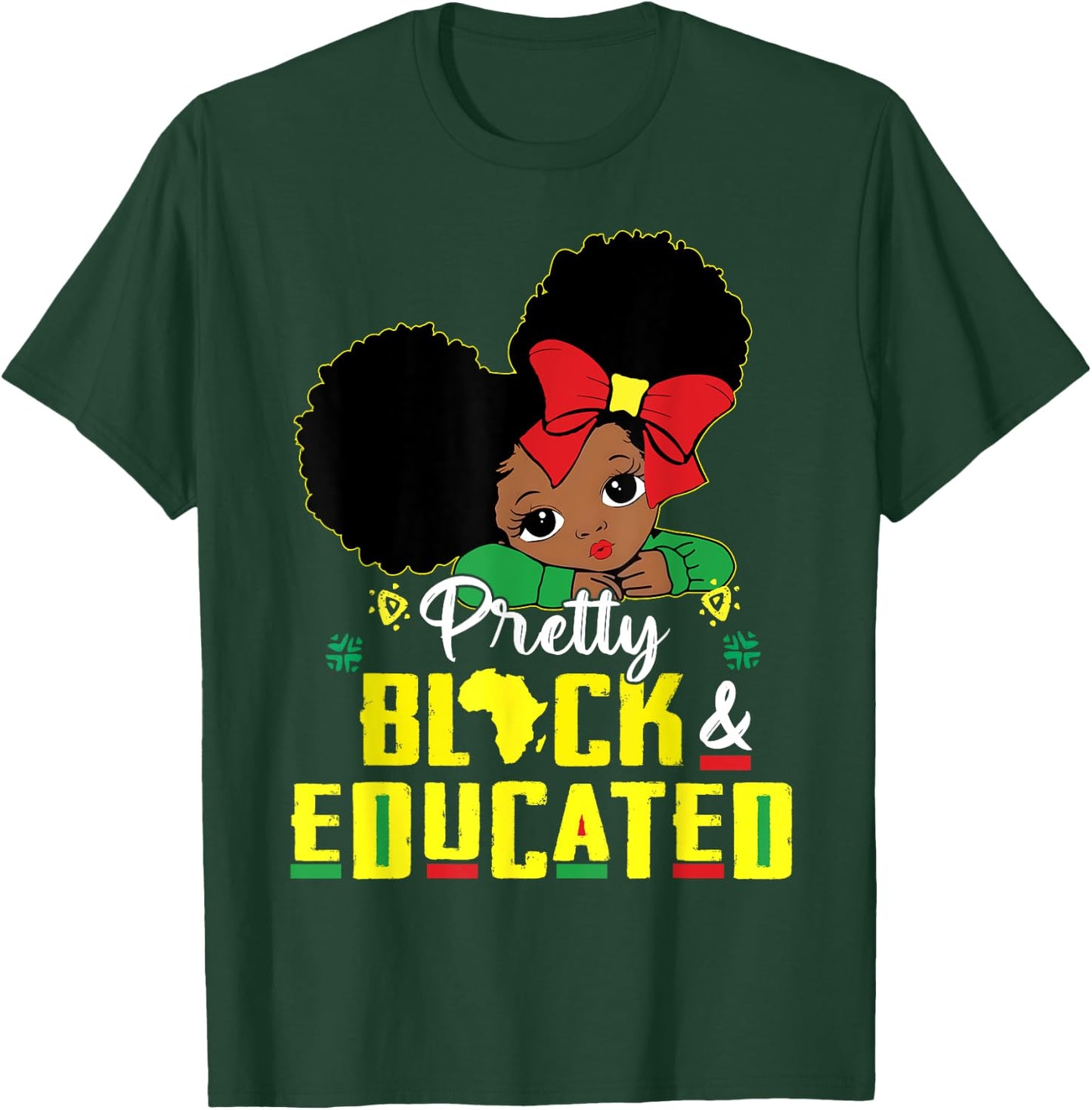 Pretty Black and Educated I Am The Strong African Queen Girl T-Shirt - T-Shirt | Forest