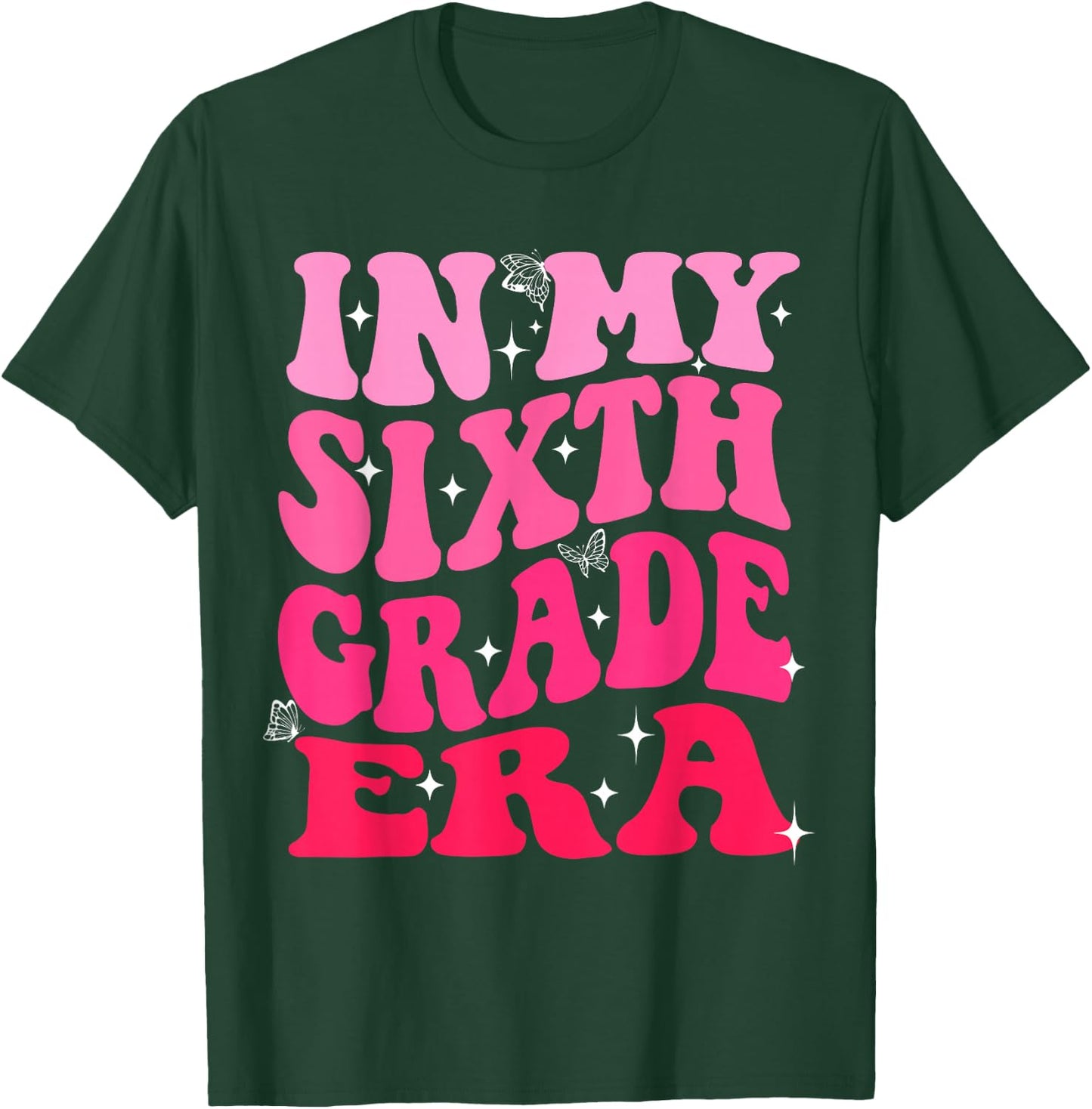 In My Sixth Grade Era Pink Girl Back To School 6th Grade Era T-Shirt - T-Shirt | Forest