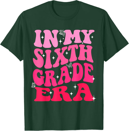 In My Sixth Grade Era Pink Girl Back To School 6th Grade Era T-Shirt - T-Shirt | Forest