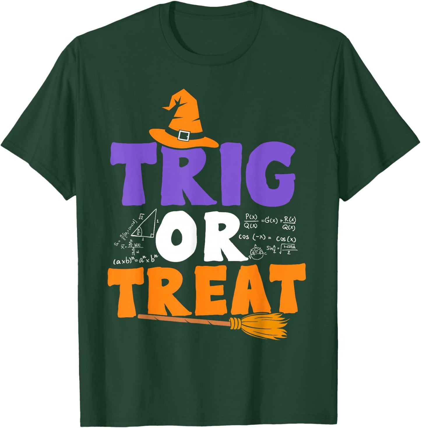 Halloween Math Teacher Trig Or Treat Student School College T-Shirt - T-Shirt | Forest