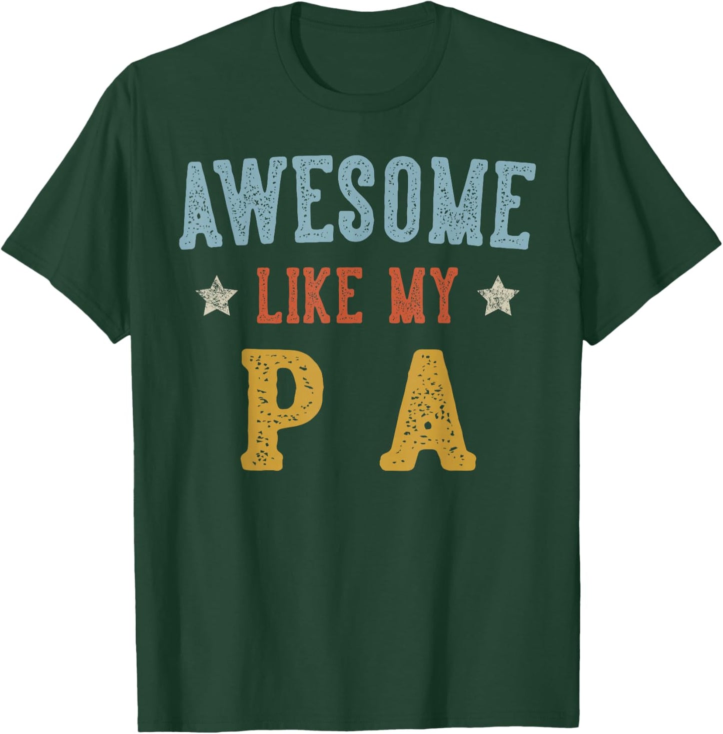 Awesome Like My PA Fathers Day Retro Grandpa T-Shirt - T-Shirt | Forest