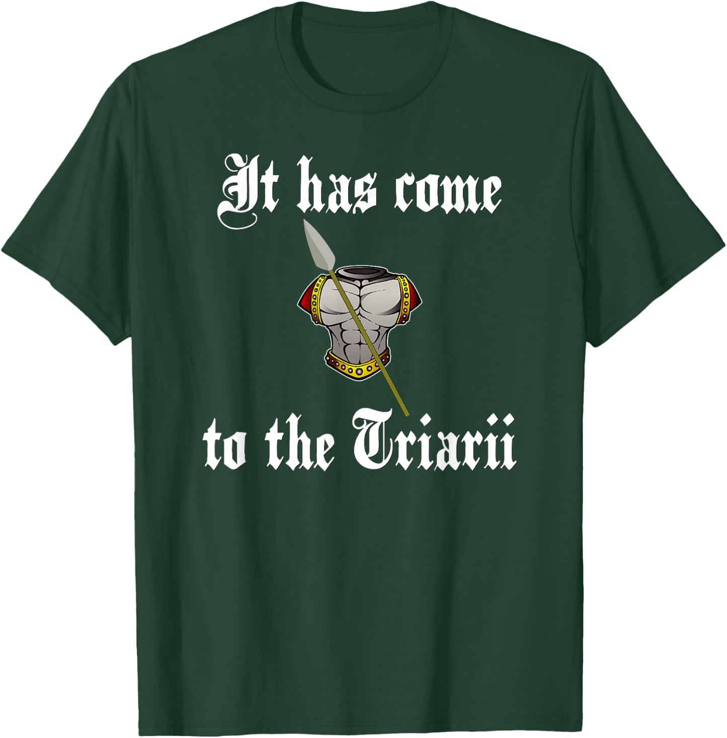 It has come to the Triarii Roman Soldier T-Shirt - T-Shirt | Forest