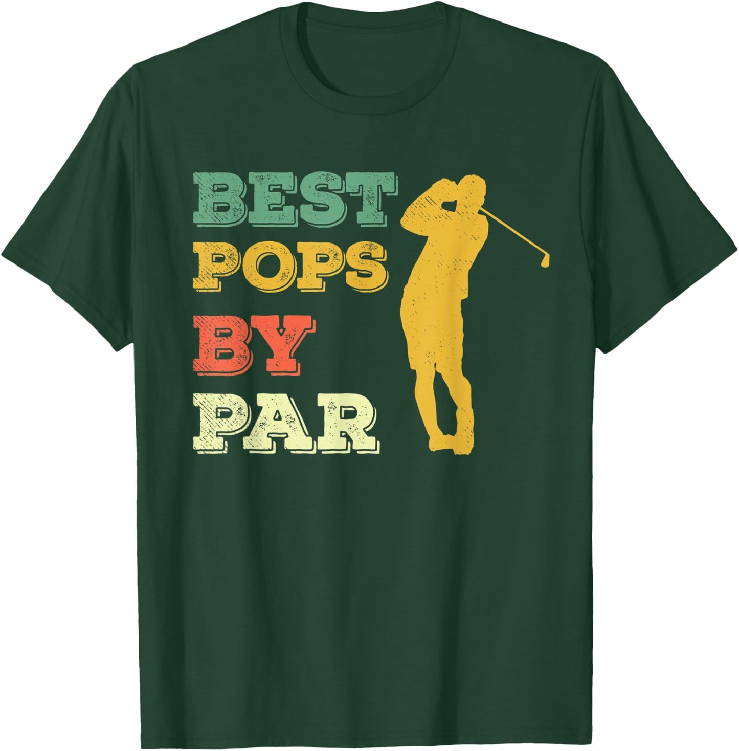 Best Pops By Par T Shirt | Golfing, Golf, Golfer Dad Grandpa T-Shirt - T-Shirt | Forest
