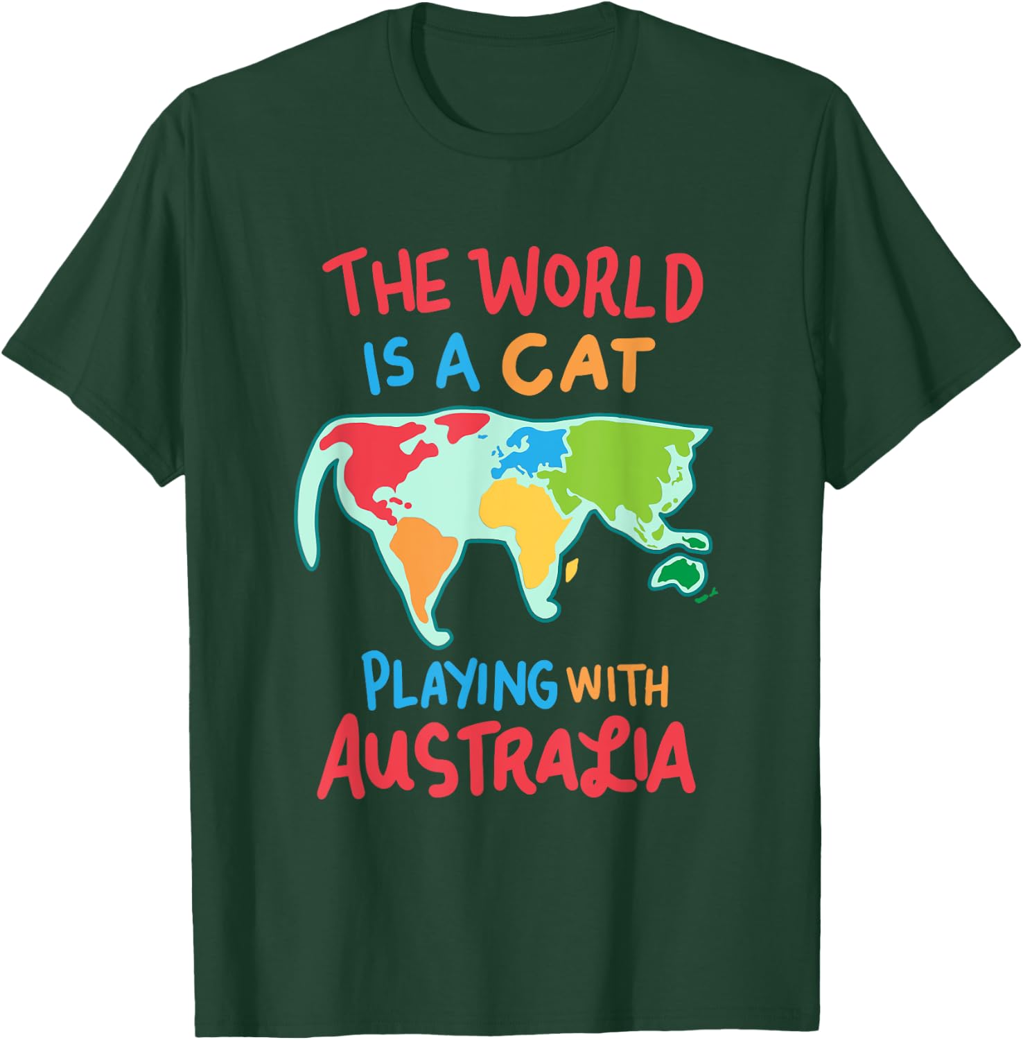 The World Is A Cat Playing With Australia Women Girls Kids T-Shirt - T-Shirt | Forest