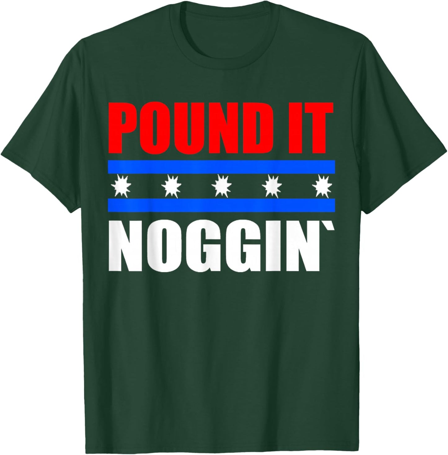 Pound It Noggin Shirt T-Shirt - T-Shirt | Forest