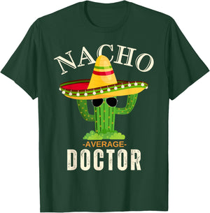 Funny Saying Vintage Nacho Average Doctor Matching Men Women T-Shirt - T-Shirt | Forest