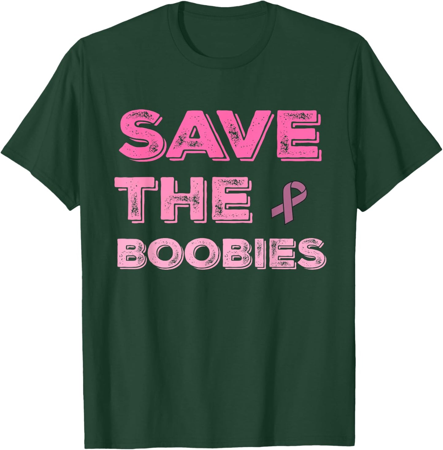 Breast Cancer Awareness Month Save The Boobies T-Shirt - T-Shirt | Forest