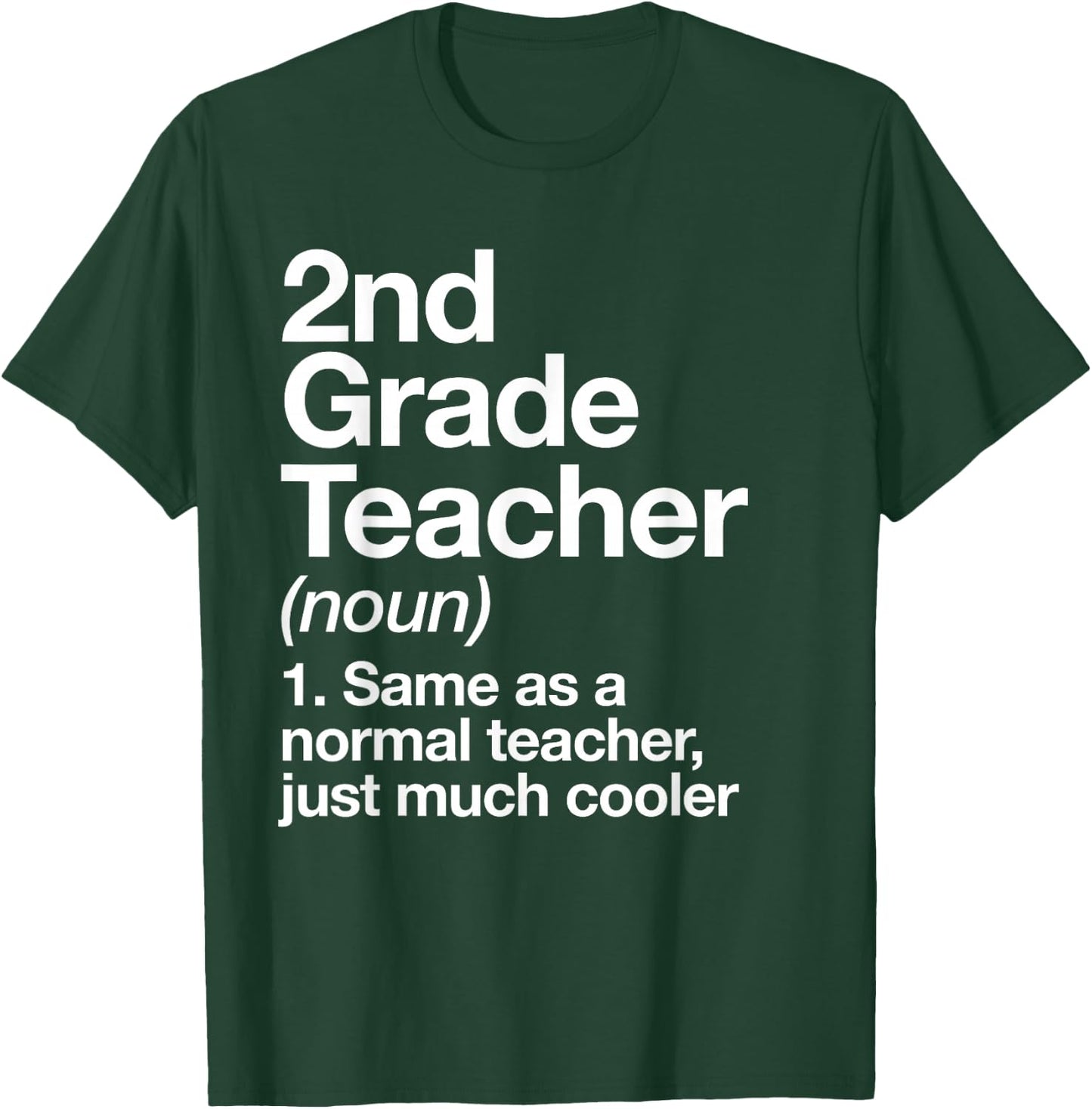 2nd Grade Teacher Definition Funny Back to School First Day T-Shirt - T-Shirt | Forest