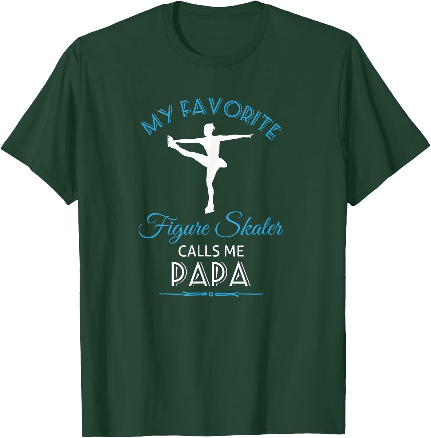 Ice Skating Papa T Shirt - Figure Skater T-Shirt - T-Shirt | Forest