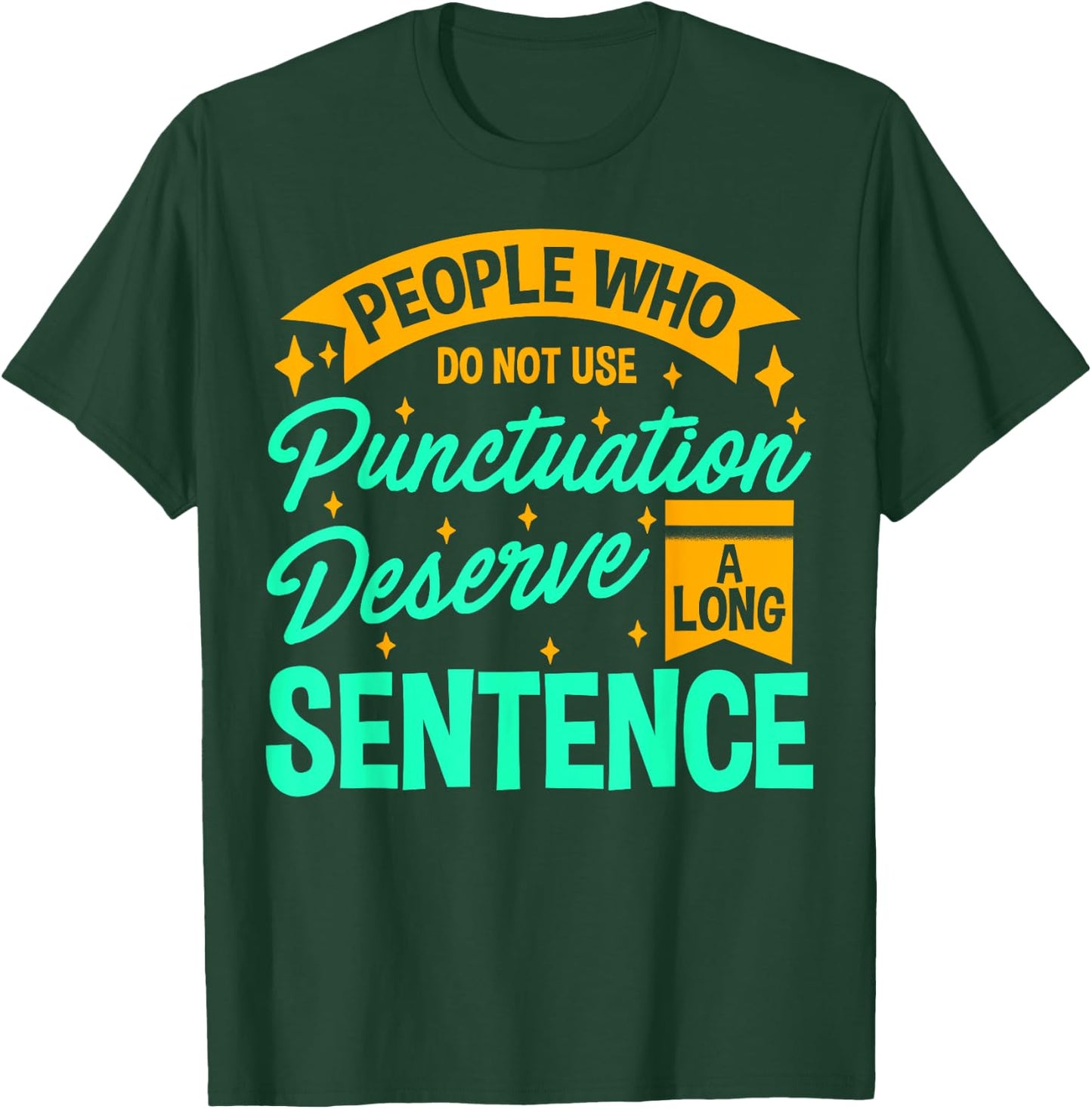 Funny English Language Teacher Pun Punctuation Joke T-Shirt - T-Shirt | Forest