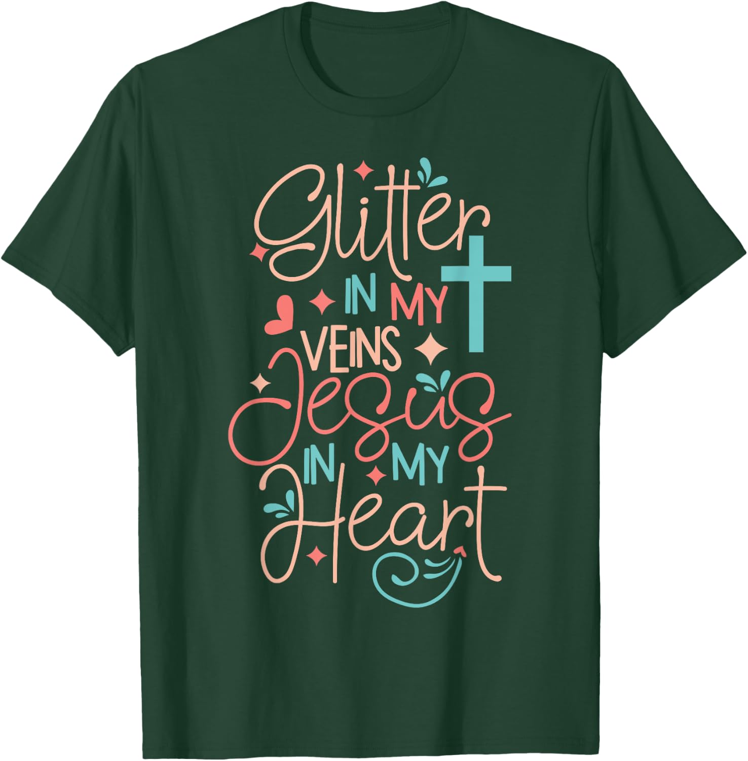 Christian Gift Glitter in my veins Jesus in my heart T-Shirt - T-Shirt | Forest