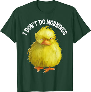 I Don't Do Mornings Funny grumpy bird Gift T-Shirt - T-Shirt | Forest