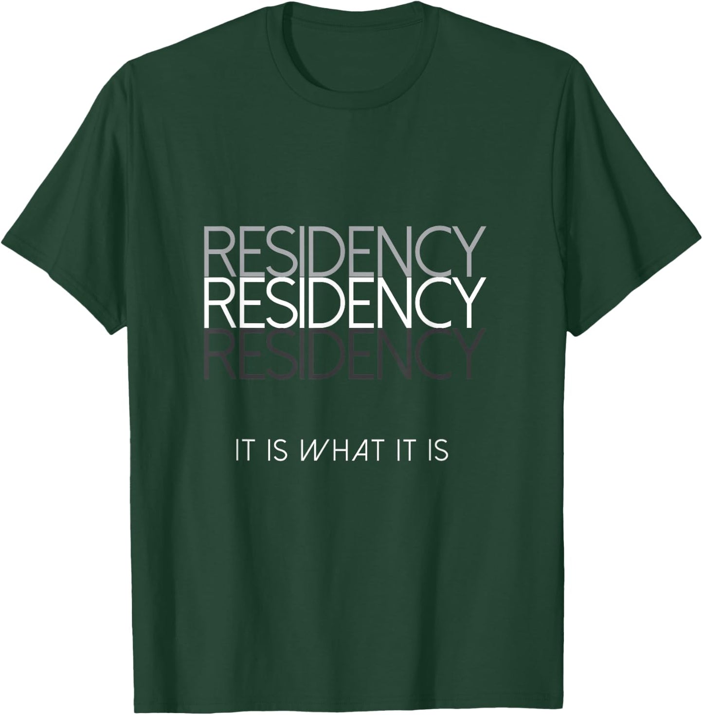 Funny Medical Resident Physician Gift Surgery Residency T-Shirt - T-Shirt | Forest
