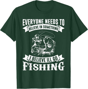 I Believe I'll Go Fishing Funny Fishing Shirt T-Shirt - T-Shirt | Forest