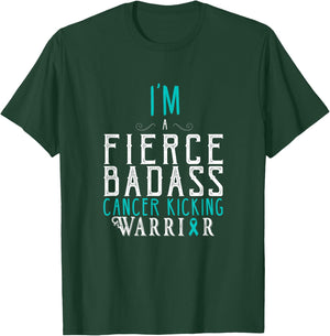 I Am A Fierce Badass Cancer Kicking Warrior Shirt T-Shirt - T-Shirt | Forest