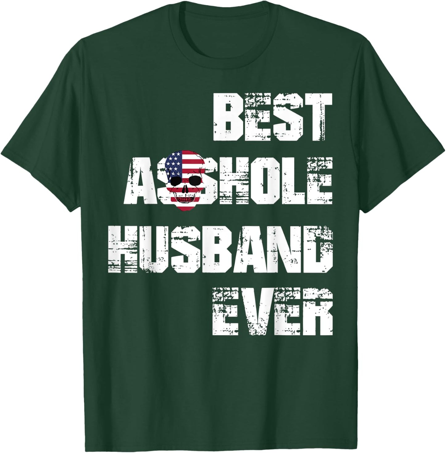 Vintage Best Asshole Husband Ever Husband Gift T-Shirt - T-Shirt | Forest