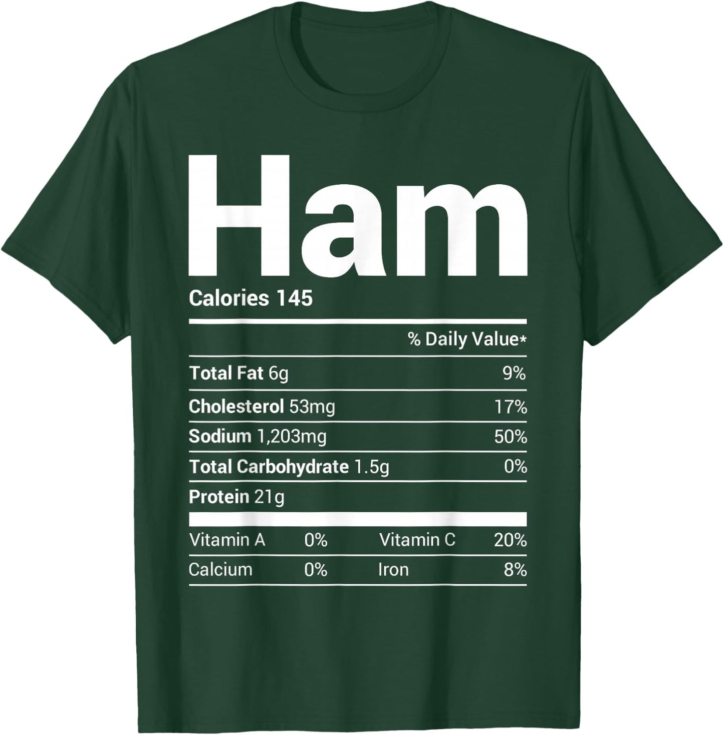 Ham Nutrition Facts Family Matching Christmas Costume Gift T-Shirt - T-Shirt | Forest