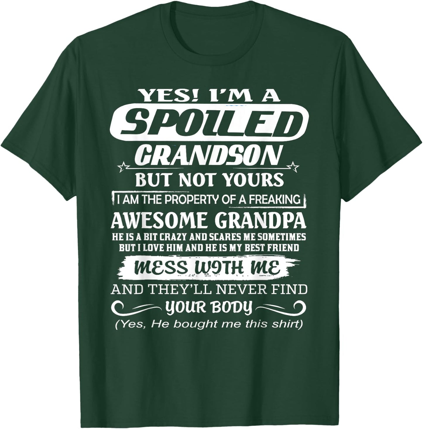 I Am A Spoiled Grandson Of A Freaking Awesome Grandpa T-Shirt - T-Shirt | Forest