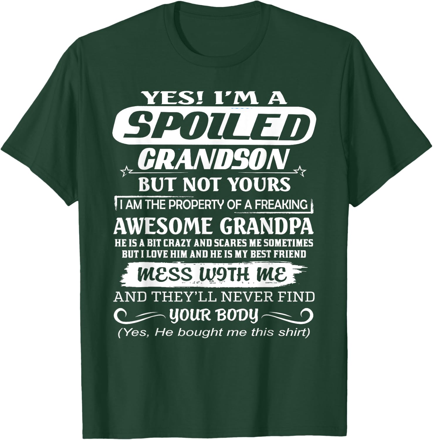 I Am A Spoiled Grandson Of A Freaking Awesome Grandpa T-Shirt - T-Shirt | Forest